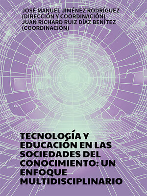 cover image of Tecnología y educación en las sociedades del conocimiento